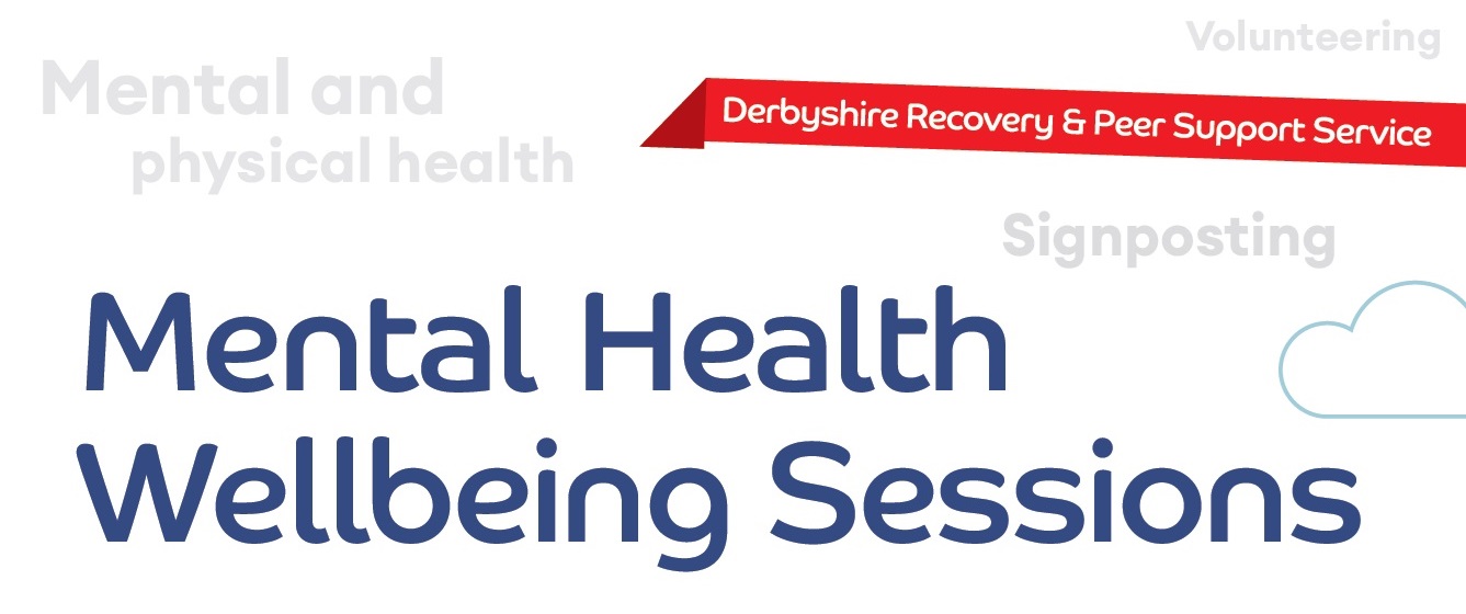 Chesterfield Mental Health Wellbeing Sessions | Derbyshire Voluntary Action